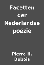 Facetten der Nederlandse poëzie by…