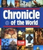 Chronicle of the World by Jerome Burne