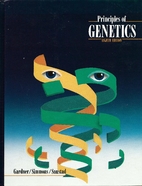 Principles of Genetics by Eldon John Gardner