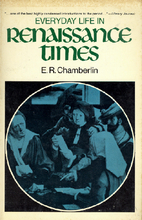 Everyday Life in Renaissance Times by E. R.…