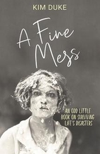 A Fine Mess by Duke, Kim