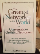 The Greatest Networker in the World and…