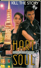 KILL THE STORY (Hart and Soul, No 1) by…