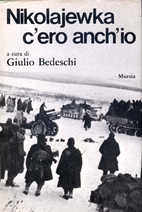 Nikolajewka: c'ero anch'io by Giulio…