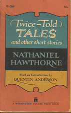 Twice-Told Tales and Other Short Stories by…