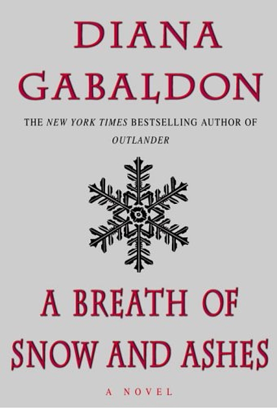A Breath of Snow and Ashes by Diana Gabaldon A Breath of Snow and Ashes by Diana Gabaldon