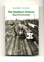 The Southern Railway: Road of the Innovators…