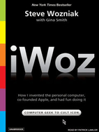 iWoz: Computer Geek to Cult Icon: How I…