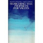 Searching the Prophets for Values by Balfour…