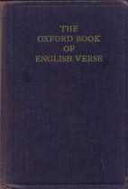 The Oxford Book of English Verse 1250-1918…
