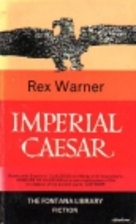 Imperial Caesar by Rex Warner