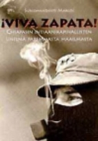 Viva Zapata! : Chiapasin…