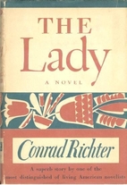 The Lady by Conrad Richter