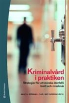 Kriminalvård i praktiken by Anne H. Berman