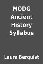 MODG Ancient History Syllabus by Laura…