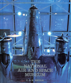 The National Air and Space Museum by C.D.B.…