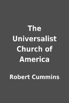 The Universalist Church of America by Robert…
