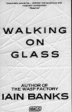 Walking on Glass by Iain Banks