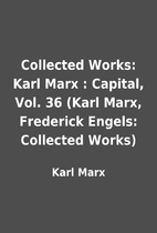 Collected Works: Karl Marx : Capital, Vol.…