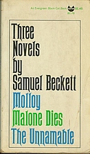 Three Novels: Molloy, Malone Dies, The…