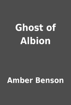 Ghost of Albion by Amber Benson