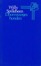 Doornroosjes honden een verhaal by Willy…