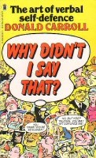Why didn't I say that?: The art of…