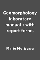 Geomorphology laboratory manual : with…