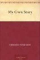 My Own Story by Emmeline Pankhurst