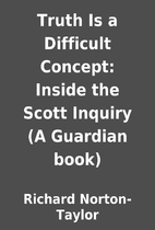 Truth Is a Difficult Concept: Inside the…