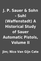 J. P. Sauer & Sohn - Suhl (Waffenstadt) A…