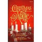 Christmas Magic (Mistletoe and Holly / Sweet…