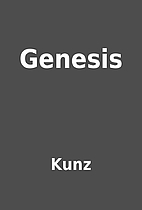 Genesis by Kunz
