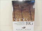 Shoes Too Big: Continuing a Legacy of Hope…