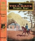 The Toll-Gate by Georgette Heyer