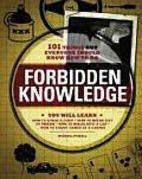 Forbidden Knowledge: 101 Things NOT Everyone…