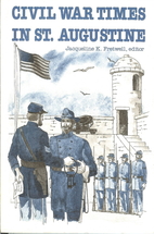 Civil War Times in Saint Augustine by…