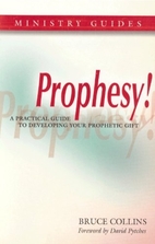 Prophesy!: A Practical Guide to Developing…