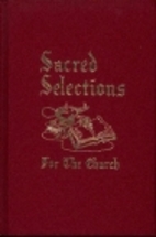 Sacred Selections for the Church by Ellis J.…