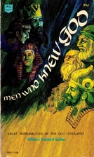 Men who knew God by William Sanford Lasor