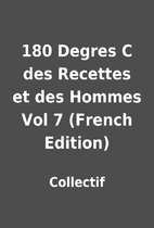 180 Degres C des Recettes et des Hommes Vol…