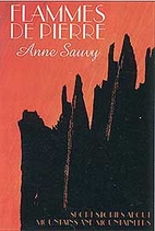 Les Flammes de pierre by Anne Sauvy