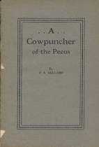 A cowpuncher of the Pecos by F. S. Millard
