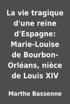 La vie tragique d'une reine…