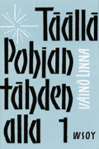 Under the North Star 1 by Väinö Linna