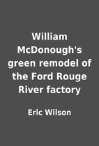 William McDonough's green remodel of the…