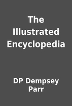 The Illustrated Encyclopedia by DP Dempsey…
