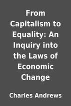 From Capitalism to Equality: An Inquiry into…
