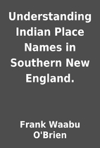 Understanding Indian Place Names in Southern…