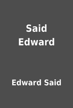 Said Edward by Edward Said